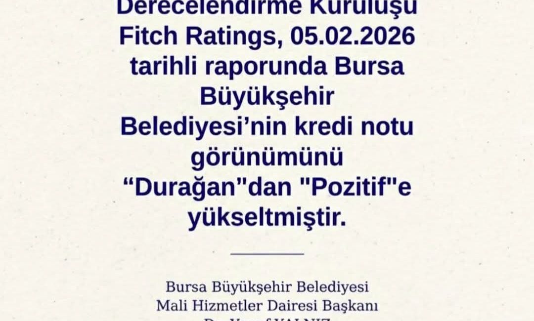 Bursa Büyükşehir Belediyesi Mali Hizmetler Daire Başkanlığı'nın, Uluslararası Kredi Derecelendirme
