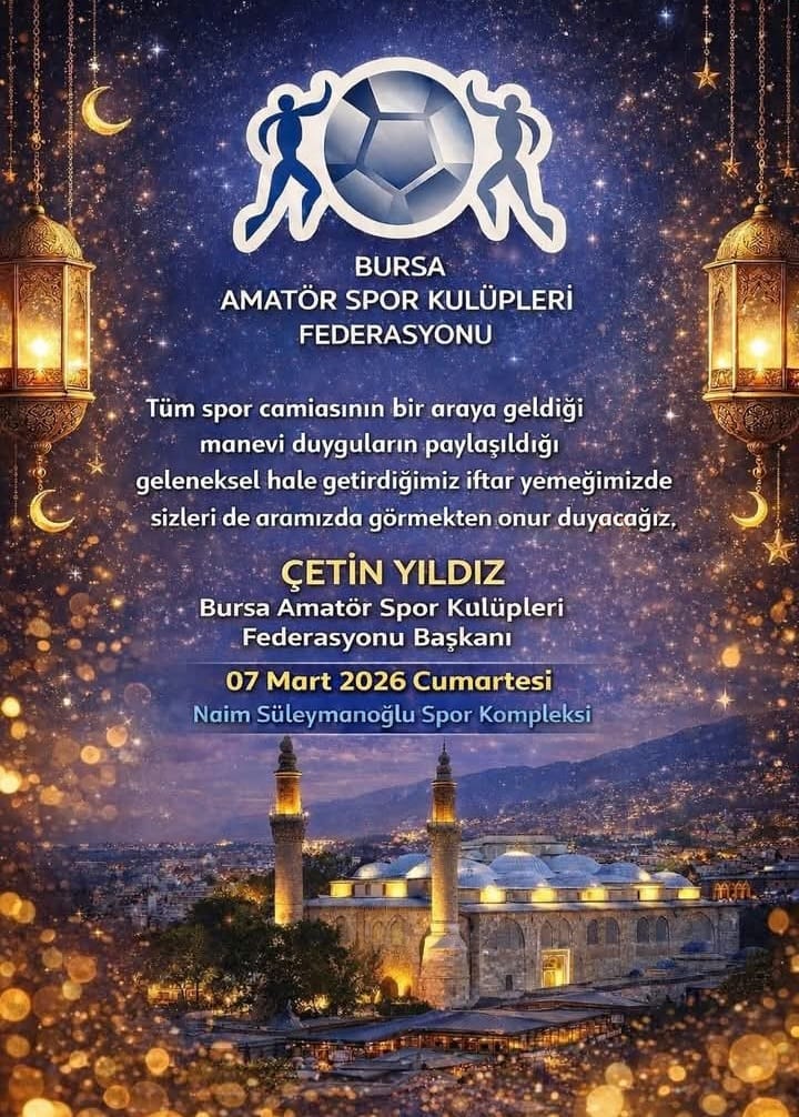 Bursa Amatör Spor Kulüpleri Federasyon Başkanı Çetin Yıldız, geleneksel hale