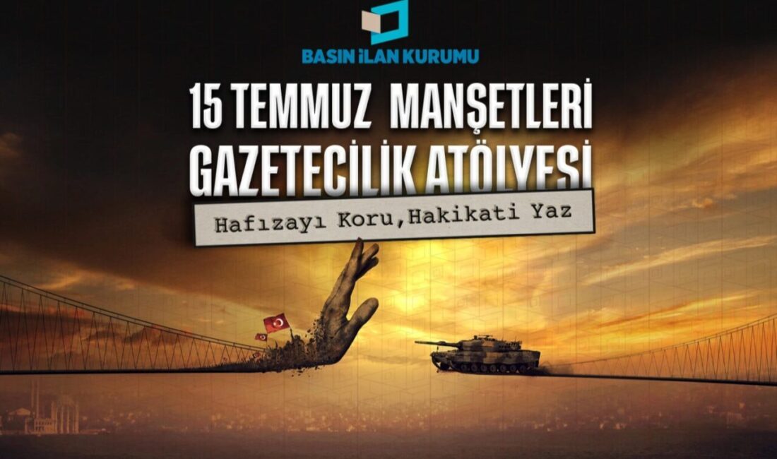 Basın İlan Kurumu, 15 Temmuz'un 10. yılına özel 7 üniversitede