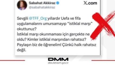 Dezenformasyonla Mücadele Merkezi, sosyal medyada yayılan “TFF maçlarda İstiklal Marşı