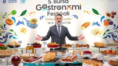Bursa Büyükşehir Belediyesi, Bursa’nın köklü mutfak kültürünü Uluslararası Bursa Gastronomi